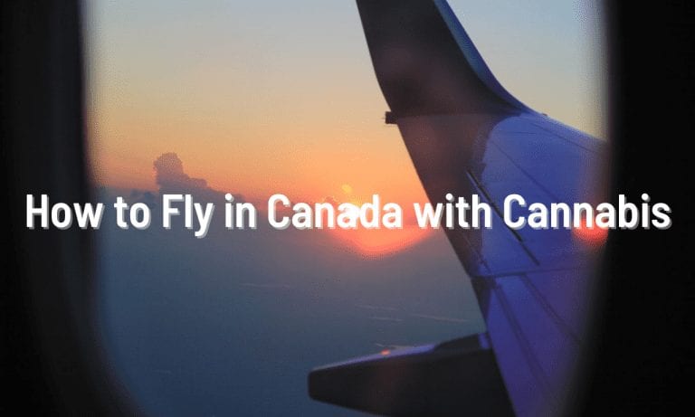 Flying-in-Canada-with-Cannabis